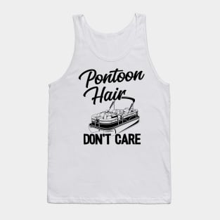 Pontoon Hair Don't Care Funny Pontoon Tank Top